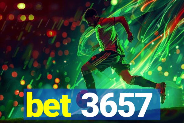 bet 3657